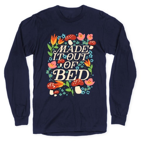 Made It Out Of Bed (Floral) Longsleeve Tee