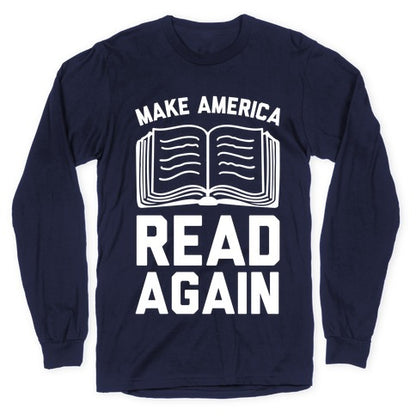 Make America Read Again Longsleeve Tee