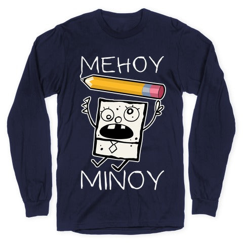 Mehoy Menoy Longsleeve Tee