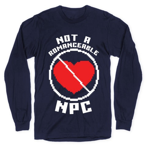 Not A Romanceable NPC Longsleeve Tee