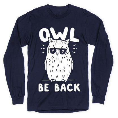 Owl Be Back Longsleeve Tee