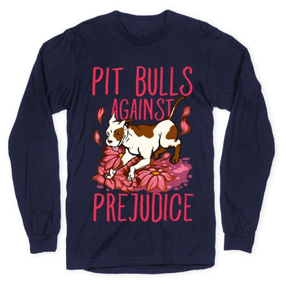 Pit Bulls Against Prejudice Longsleeve Tee