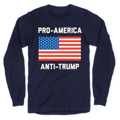 Pro-America Anti-Trump Longsleeve Tee