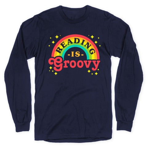 Reading is Groovy Longsleeve Tee