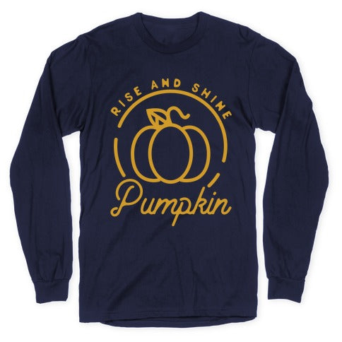 Rise and Shine Pumpkin Longsleeve Tee