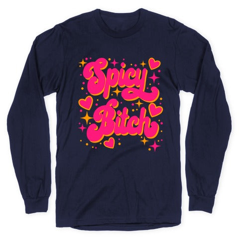 Spicy Bitch Longsleeve Tee
