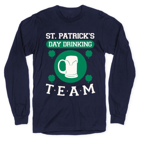 St. Patrick's Day Drinking Team Longsleeve Tee