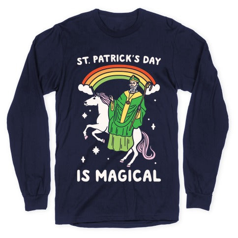 St. Patrick's Day Is Magical White Print Longsleeve Tee