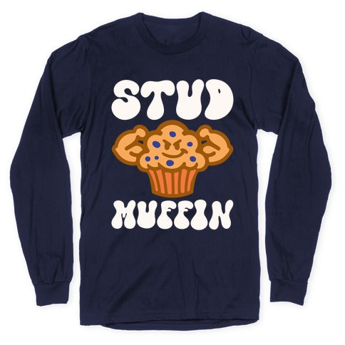 Stud Muffin Longsleeve Tee