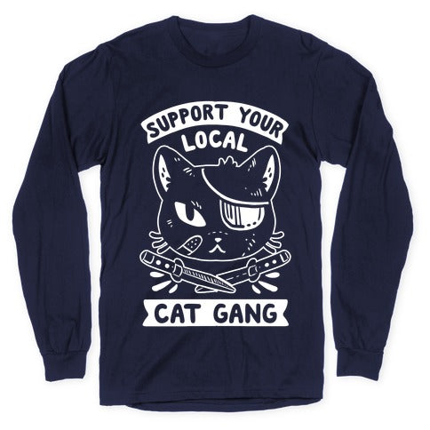 Support Your Local Cat Gang Longsleeve Tee
