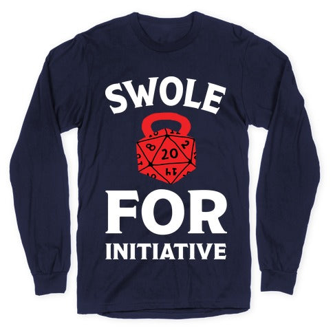 Swole For Initiative D20 Longsleeve Tee