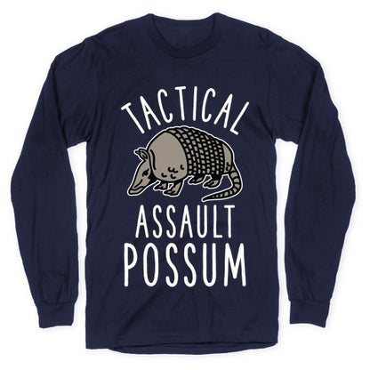 Tactical Assault Possum Longsleeve Tee