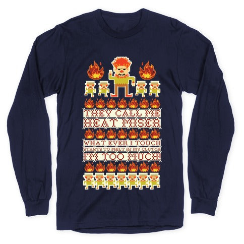 They Call Me Heat Miser Longsleeve Tee