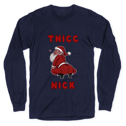 Thicc Nick Longsleeve Tee