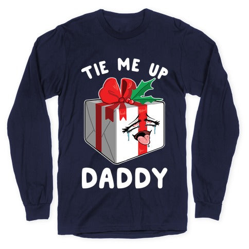 Tie Me Up Daddy Longsleeve Tee
