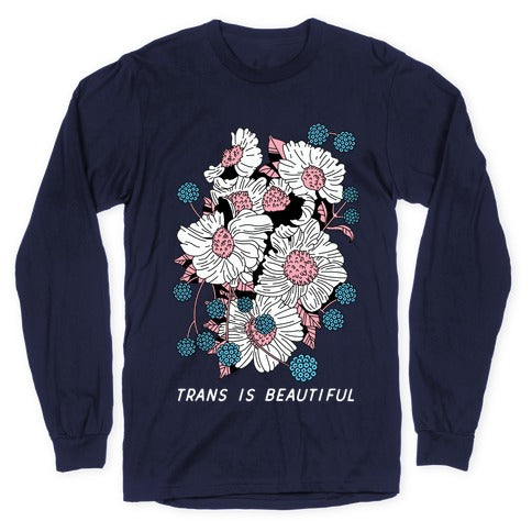 Trans is beautiful Longsleeve Tee