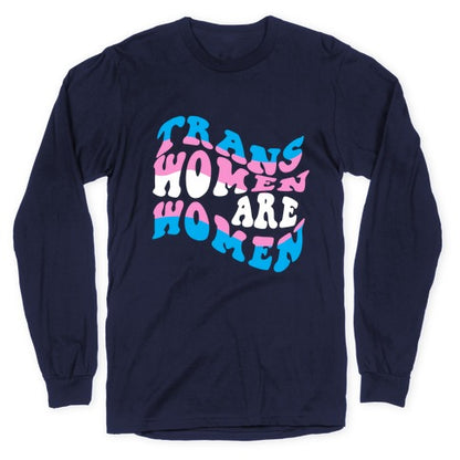 Trans Women Are Women Longsleeve Tee