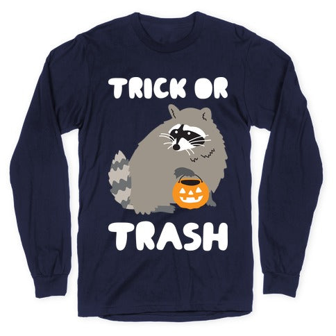 Trick Or Trash Raccoon Longsleeve Tee