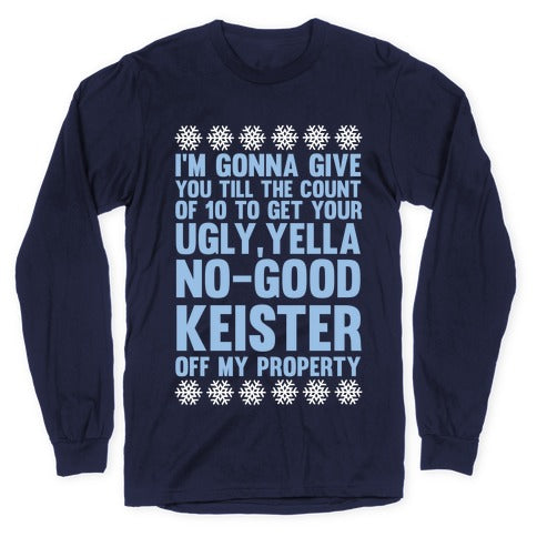 Ugly, Yella, No-Good Keister Longsleeve Tee