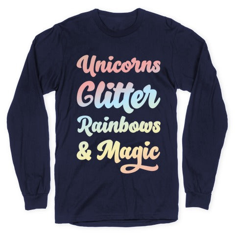 Unicorns Glitter Rainbows & Magic Longsleeve Tee