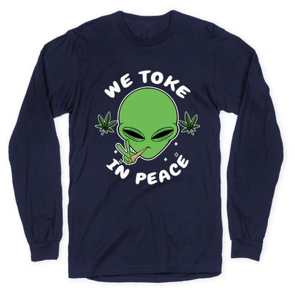 We Toke In Peace Longsleeve Tee