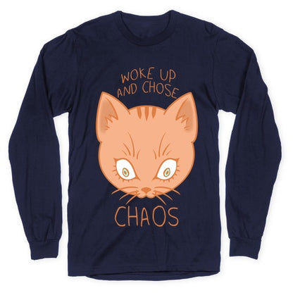 Woke Up And Chose Chaos Longsleeve Tee