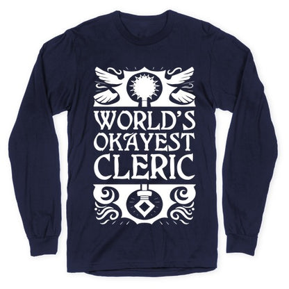 World's Okayest Cleric Longsleeve Tee