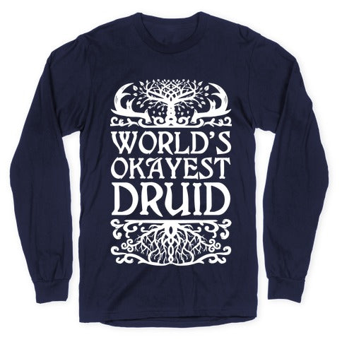 World's Okayest Druid Longsleeve Tee