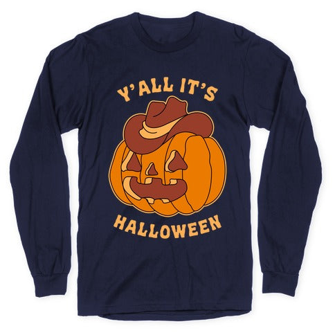 Y'all It's Halloween Longsleeve Tee