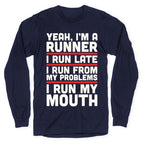 Yeah I'm A Runner Longsleeve Tee