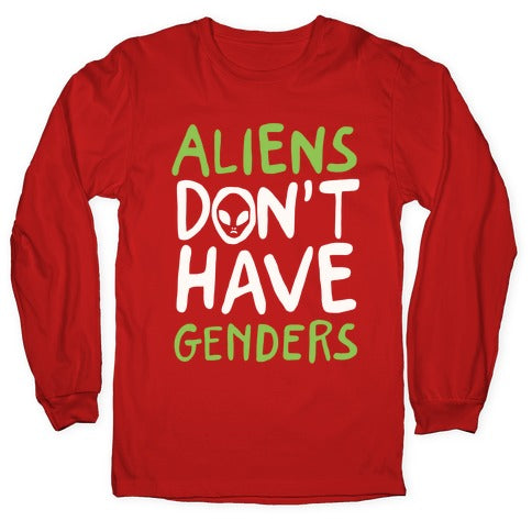 Aliens Don't Have Genders Longsleeve Tee