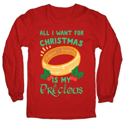 All I Want For Christmas is My Precious Longsleeve Tee