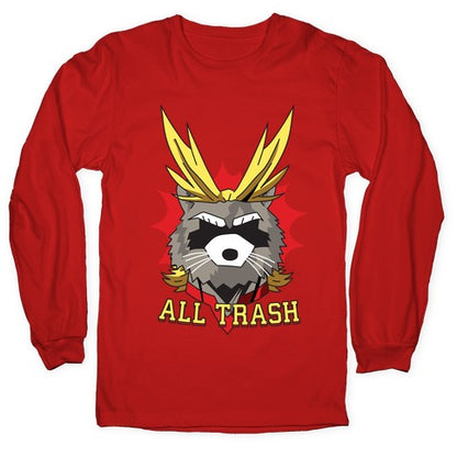 All Trash (All Might Raccoon) Longsleeve Tee