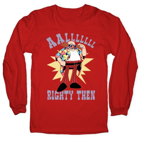 Alrighty Then Eggman Longsleeve Tee