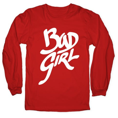 Bad Girl Longsleeve Tee