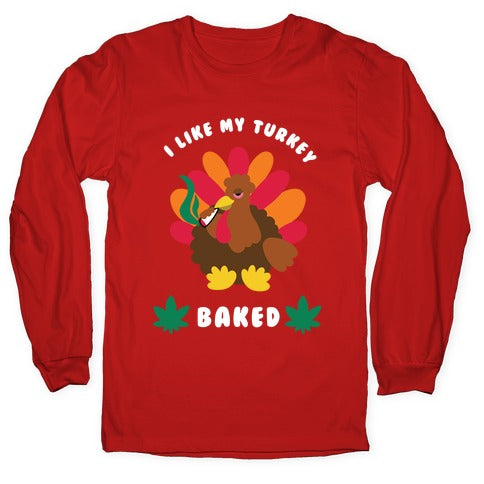 Baked Turkey Longsleeve Tee