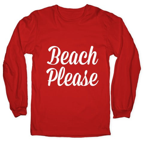 Beach Please Longsleeve Tee