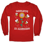 Beelieve In Kindness Longsleeve Tee
