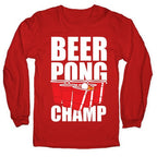 Beer Pong Champ Longsleeve Tee