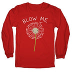 Blow Me Dandelion Longsleeve Tee