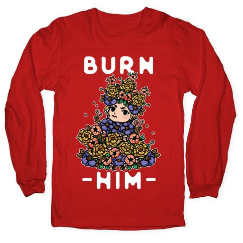 Burn Him May Queen Longsleeve Tee