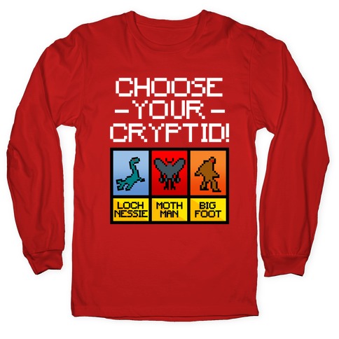 Choose Your Cryptid Longsleeve Tee