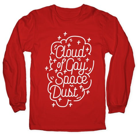 Cloud of Gay Space Dust Longsleeve Tee