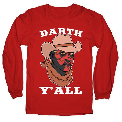 Darth Y'all Longsleeve Tee