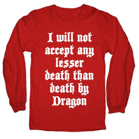 Death By Dragon Longsleeve Tee