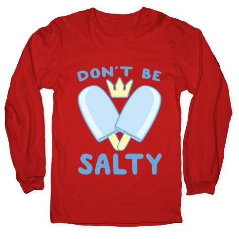 Don't Be Salty - Kingdom Hearts Longsleeve Tee