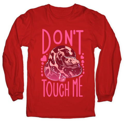 Don't Touch Me! (Ball Python) Longsleeve Tee