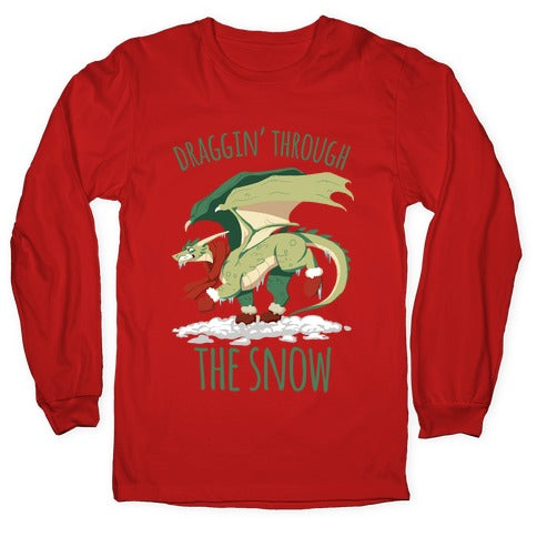 Draggin' Through The Snow Longsleeve Tee