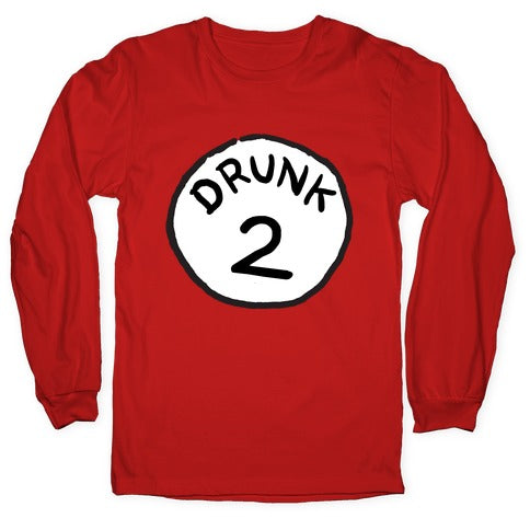 Drunk 2 Longsleeve Tee