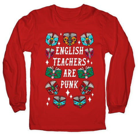 English Teachers Are Punk Longsleeve Tee